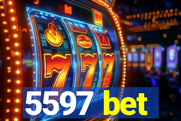 5597 bet